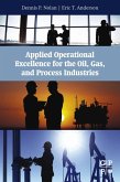 Applied Operational Excellence for the Oil, Gas, and Process Industries (eBook, ePUB)