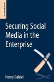 Securing Social Media in the Enterprise (eBook, ePUB)