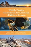 Wildlife Toxicity Assessments for Chemicals of Military Concern (eBook, ePUB)