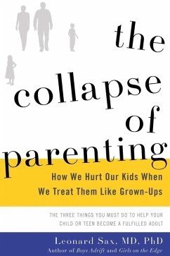 The Collapse of Parenting (eBook, ePUB) - Sax, Leonard