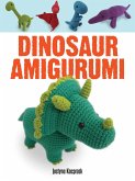 Dinosaur Amigurumi (eBook, ePUB)