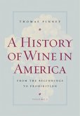 A History of Wine in America, Volume 1 (eBook, PDF)