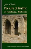 The Life of Wulfric of Haselbury, Anchorite (eBook, ePUB)