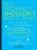 You Probably Shouldn't Write That (eBook, ePUB)