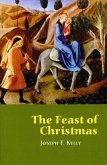 The Feast of Christmas (eBook, ePUB)