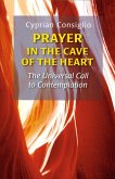 Prayer in the Cave of the Heart (eBook, ePUB)