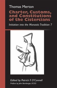 Charter, Customs, and Constitutions of the Cistercians (eBook, ePUB) - Merton, Thomas
