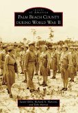 Palm Beach County During World War II (eBook, ePUB)