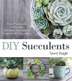 DIY Succulents (eBook, ePUB)