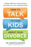 How to Talk to Your Kids about Your Divorce (eBook, ePUB)