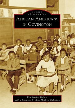 African Americans in Covington (eBook, ePUB) - Baham, Eva Semien