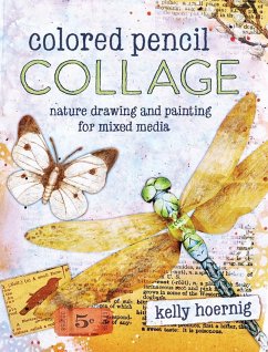 Colored Pencil Collage (eBook, ePUB) - Hoernig, Kelly