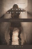 Things Not Seen (eBook, ePUB)