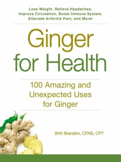 Ginger For Health (eBook, ePUB) - Brandon, Britt