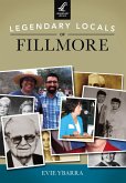 Legendary Locals of Fillmore (eBook, ePUB)