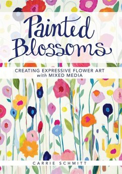 Painted Blossoms (eBook, ePUB) - Schmitt, Carrie