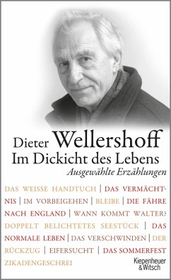 Im Dickicht des Lebens. Ausgewählte Erzählungen (eBook, ePUB) - Wellershoff, Dieter