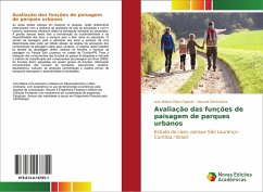 Avaliação das funções de paisagem de parques urbanos - Plata Fajardo, Ana Milena;Klechowicz, Neuceli