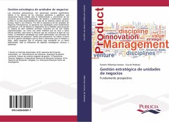 Gestión estratégica de unidades de negocios - Villamizar Acosta, Darwin;De Pelekais, Cira