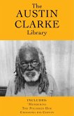 The Austin Clarke Library (eBook, ePUB) The Austin Clarke Library (eBook, ePUB)