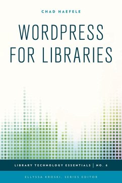 WordPress for Libraries (eBook, ePUB) - Haefele, Chad