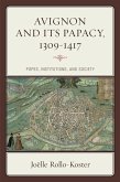 Avignon and Its Papacy, 1309-1417 (eBook, ePUB)