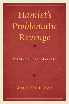 Hamlet's Problematic Revenge (eBook, ePUB) - Zak, William F.