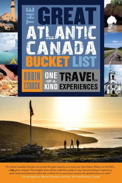 The Great Atlantic Canada Bucket List (eBook, ePUB) The Great Atlantic Canada Bucket List (eBook, ePUB)