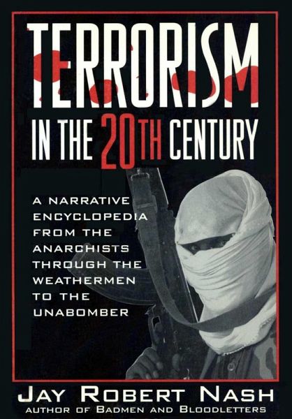 Terrorism in the 20th Century (eBook, ePUB) Terrorism in the 20th Century (eBook, ePUB)