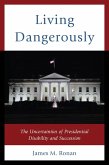 Living Dangerously (eBook, ePUB) Living Dangerously (eBook, ePUB)