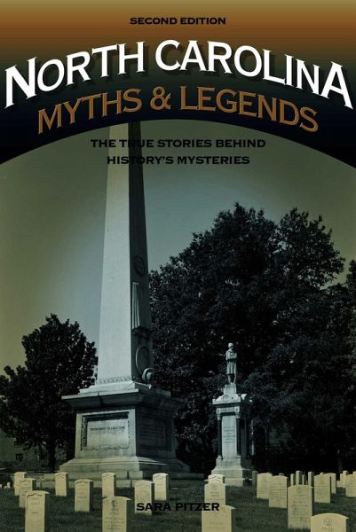 North Carolina Myths and Legends (eBook, ePUB) North Carolina Myths and Legends (eBook, ePUB)