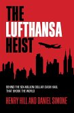 The Lufthansa Heist (eBook, ePUB) The Lufthansa Heist (eBook, ePUB)