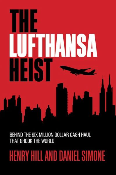 The Lufthansa Heist (eBook, ePUB)