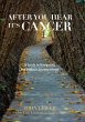 After You Hear It's Cancer (eBook, ePUB) - Bild 1