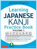 Learning Japanese Kanji Practice Book Volume 1 (eBook, ePUB)