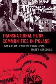 Transnational Punk Communities in Poland (eBook, ePUB) Transnational Punk Communities in Poland (eBook, ePUB)