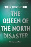 The Queen of the North Disaster (eBook, ePUB) The Queen of the North Disaster (eBook, ePUB)