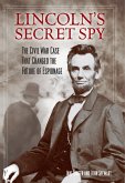 Lincoln's Secret Spy (eBook, ePUB) Lincoln's Secret Spy (eBook, ePUB)