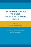 The Complete Guide to Using Google in Libraries (eBook, ePUB)