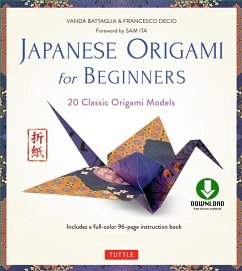 Japanese Origami for Beginners Kit Ebook (eBook, ePUB) - Battaglia, Vanda; Decio, Francesco