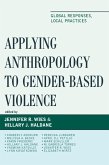 Applying Anthropology to Gender-Based Violence (eBook, ePUB)