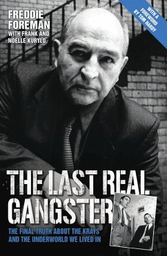 The Last Real Gangster - The Final Truth About The Krays And The Underworld We Lived In (eBook, ePUB) - Foreman, Freddie