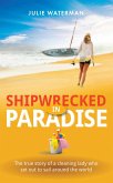 Shipwrecked in Paradise (eBook, ePUB) Shipwrecked in Paradise (eBook, ePUB)