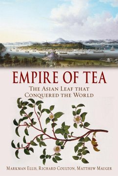 Empire of Tea (eBook, ePUB) - Markman Ellis, Ellis
