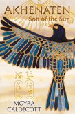 Akhenaten: Son of the Sun (The Egyptian Sequence, #2) (eBook, ePUB)