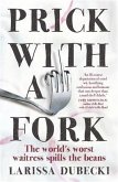 Prick with a Fork (eBook, ePUB)