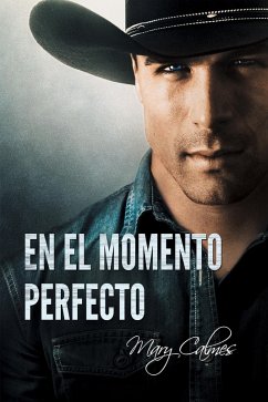 En el momento perfecto (eBook, ePUB) - Calmes, Mary