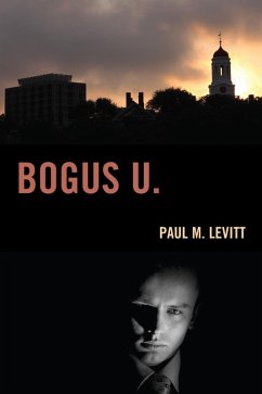 Bogus U. (eBook, ePUB) - Levitt, Paul M.