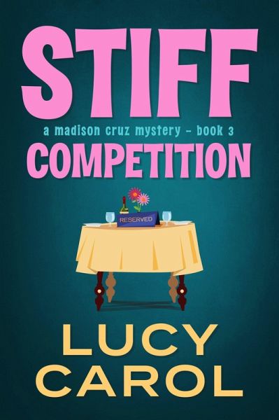 Stiff Competition (Madison Cruz Mystery, #3) (eBook, ePUB) Stiff Competition (Madison Cruz Mystery, #3) (eBook, ePUB)