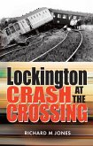 Lockington Crash at the Crossing (eBook, ePUB) Lockington Crash at the Crossing (eBook, ePUB)